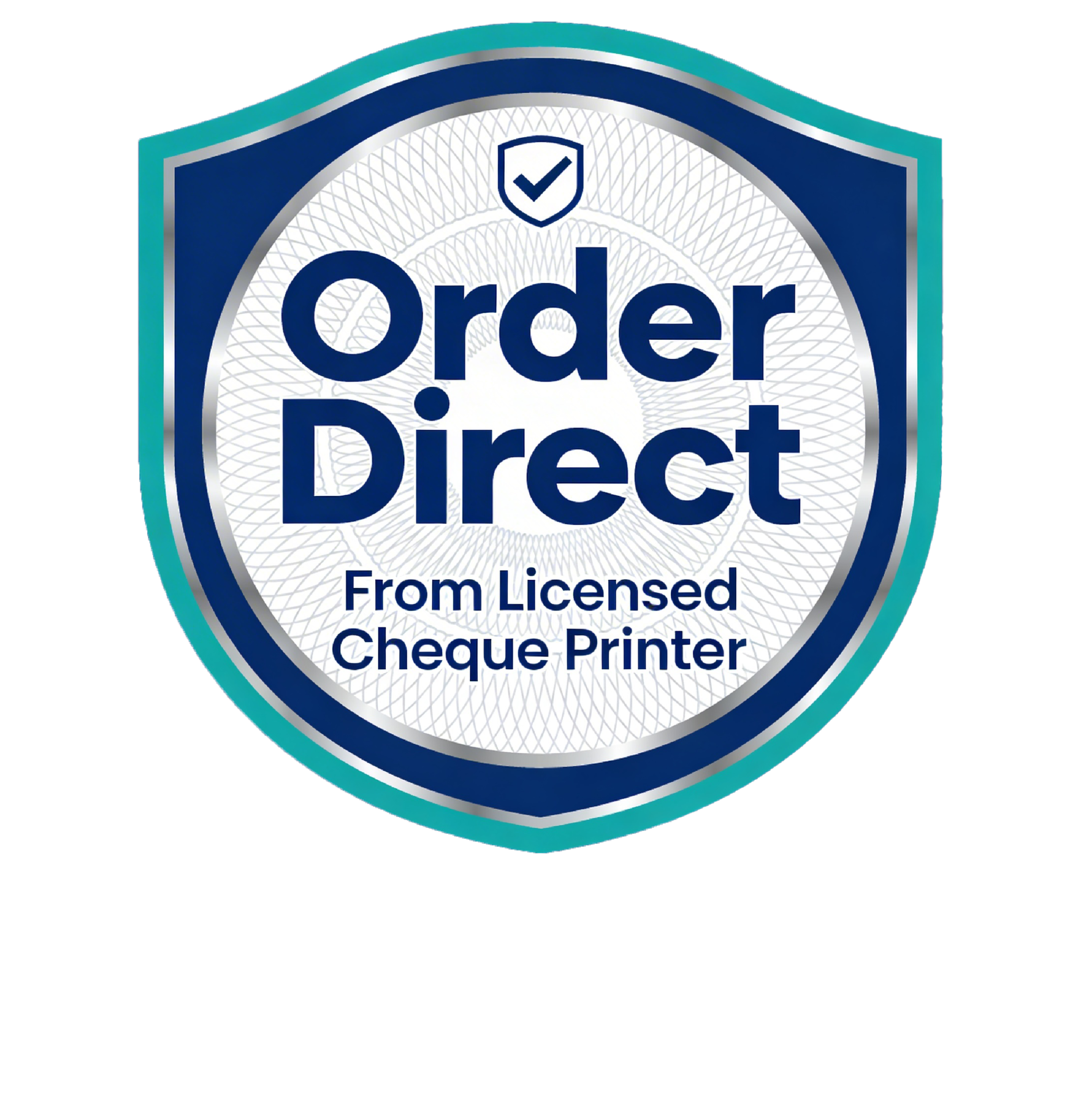 Blue shield with teal boarder text on shield says Order Direct From Licensed Cheque Printer. Text underneath We Design Our Cheques 100% In-House.